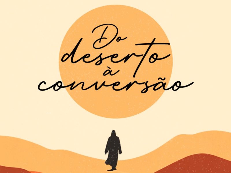 “Guia Prático Quaresmal: do deserto à conversão”: conheça o e-book exclusivo e gratuito da Produtos Que Evangelizam