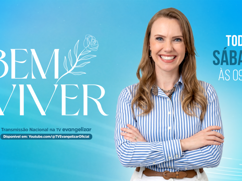 Bem Viver estreia na TV Evangelizar e propõe um novo olhar sobre saúde e qualidade de vida